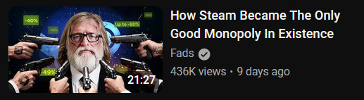 YouTube Thumbnail citing how Steam became the only good monopoly in existence.